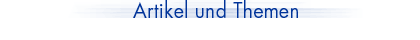 Artikel und Themen